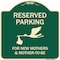 Signmission Designer Series-Reserved Parking For New Mothers & Mothers To-be, 18" x 18", G-1818-9905 A-DES-G-1818-9905 - alternate 1